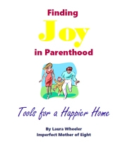 Finding Joy In Parenthood eBook by Laura Wheeler