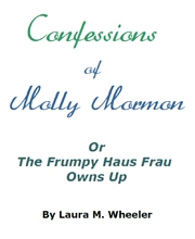 Confessions Of Molly Mormon eBook by Laura Wheeler