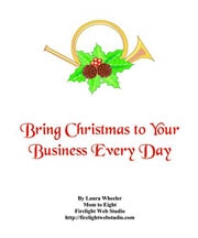 Bring Christmas To Your Business Everyday eBook by Laura Wheeler